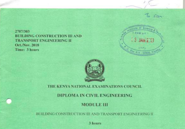 Building construction 3 and transport engineering 2 KNEC past papers